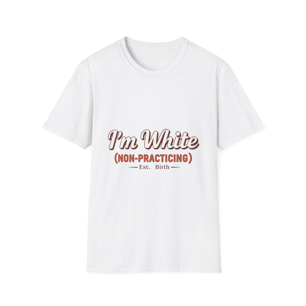 Sarcastic White Nonpracticing Tee - Unisex T-Shirt