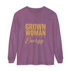 Grown Woman Energy Long Sleeve Shirt for Confident Everyday Wear