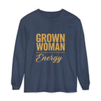 Grown Woman Energy Long Sleeve Shirt for Confident Everyday Wear