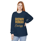 Grown Woman Energy Long Sleeve Shirt for Confident Everyday Wear