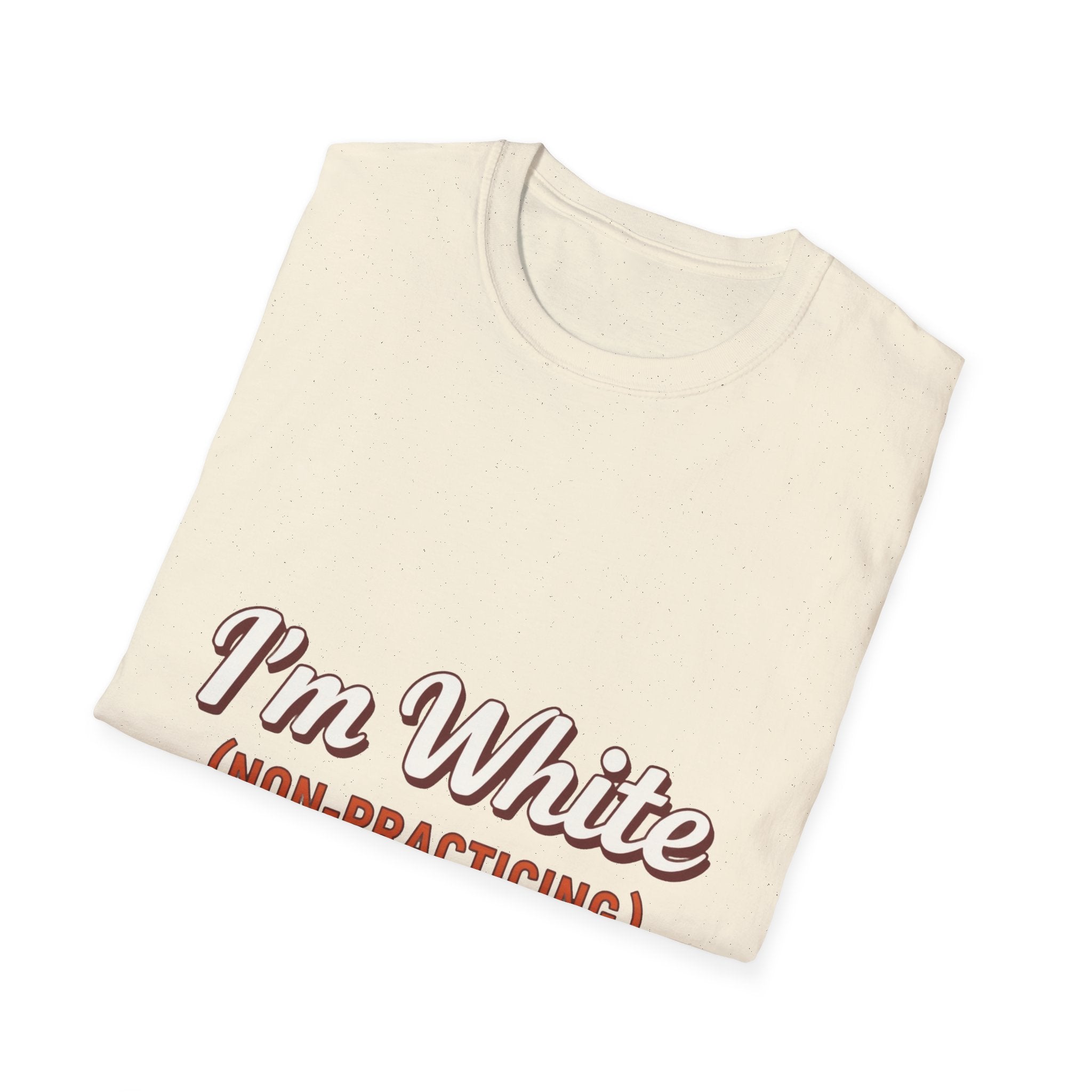 Sarcastic White Nonpracticing Tee - Unisex T-Shirt