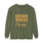 Grown Woman Energy Long Sleeve Shirt for Confident Everyday Wear